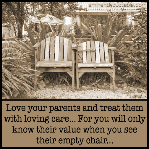 Love Your Parents O Eminently Quotable Quotes Funny Sayings