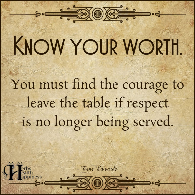 Know Your Worth - Ø Eminently Quotable - Quotes - Funny Sayings