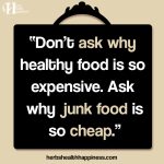 Don’t Ask Why Healthy Food Is Expensive