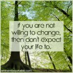 If You Are Not Willing To Change