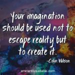 Your Imagination Should Be Used