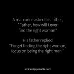 A Man Once Asked His Father…