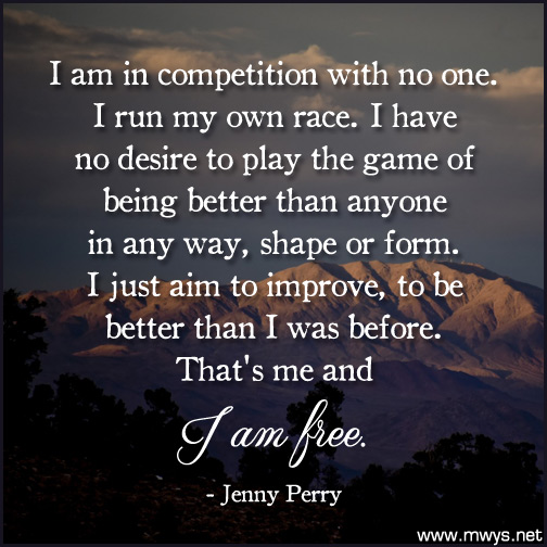 I Am In Competition With No One - ø Eminently Quotable - Quotes - Funny ...