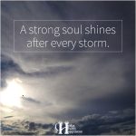 A Strong Soul Shines After Every Storm