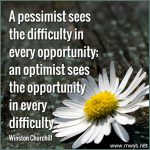 A Pessimist Sees The Difficulty In Every Opportunity