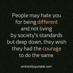 People May Hate You For Being Different