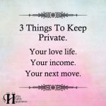 3 Things To Keep Private