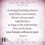 A Strong Friendship Doesn’t Need Daily Conversation