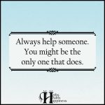 Always Help Someone