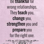 Be Thankful For Wrong Relationships