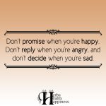 Don’t Promise When You’re Happy