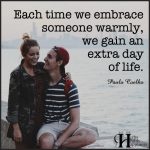 Each Time We Embrace Someone Warmly