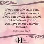 If You Can’t Fly Then Run, If You Can’t Run Then Walk