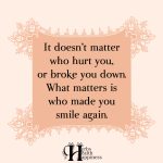 It Doesn’t Matter Who Hurt You