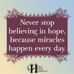 Never Stop Believing In Hope