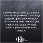 Never Discredit Your Gut Instinct