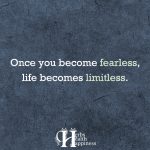 Once You Become Fearless