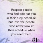 Respect People Who Find Time For You In Their Busy Schedule