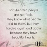 Soft-Hearted People Are Not Fools