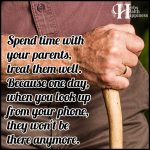 Spend Time With Your Parents