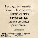 The More You Focus On Your Fears