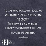 The One Who Follows The Crowd