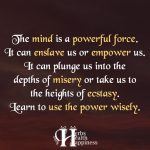 The Mind Is A Powerful Force