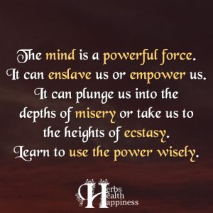The Mind Is A Powerful Force - ø Eminently Quotable - Inspiring And ...