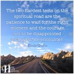 The Two Hardest Tests On The Spiritual Road
