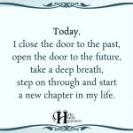 Today, I Close The Door To The Past