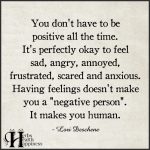 You Don’t Have To Be Positive All The Time