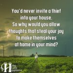 You’d Never Invite A Thief Into Your House