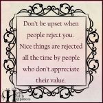 Don’t Be Upset When People Reject You