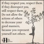 If They Respect You, Respect Them