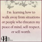 I’m Learning How To Walk Away From Situations Or People