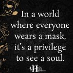 In A World Where Everyone Wears A Mask