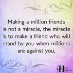 Making A Million Friends Is Not A Miracle