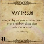 May The Sun Always Play Upon Your Window Pane