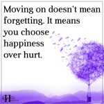 Moving On Doesn’t Mean Forgetting