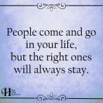 People Come And Go In Your Life