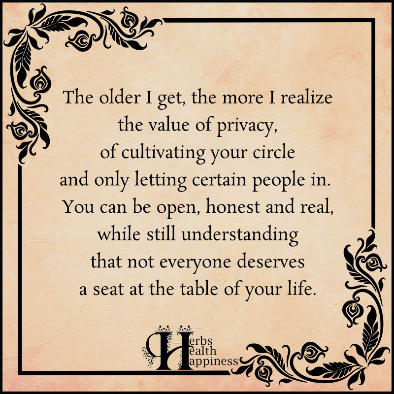The Older I Get The More I Realize The Value Of Privacy - ø Eminently ...