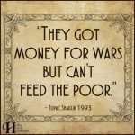 They Got Money For Wars But Can’t Feed The Poor