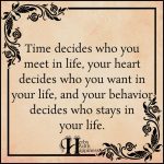 Time Decides Who You Meet In Life