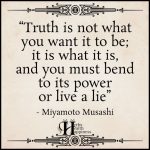 Truth Is Not What You Want It To Be