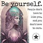 Be Yourself People Don’t Have To Like You