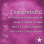 I Am Grateful For The People Who